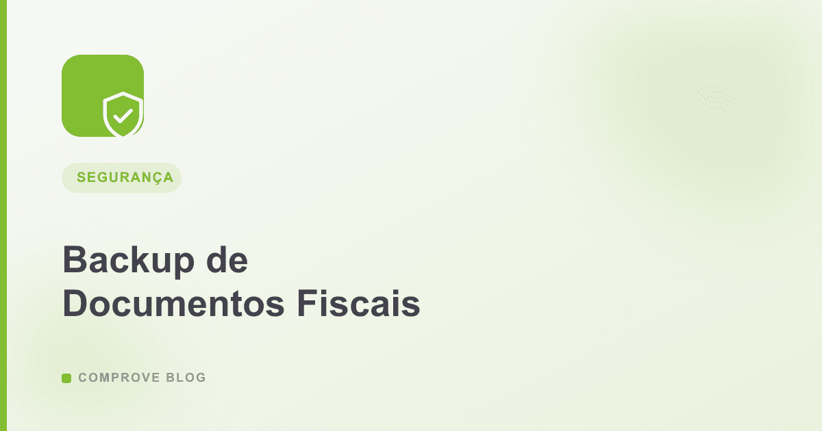 Capa do artigo: Backup e Segurança de Documentos Fiscais na Nuvem: Por que Isso Importa