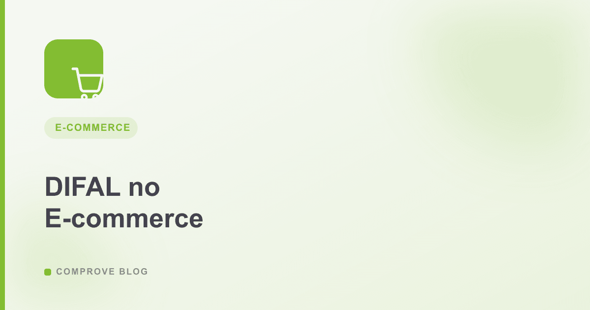 Capa do artigo: DIFAL: O que é e Como Calcular nas Vendas Interestaduais para E-commerce