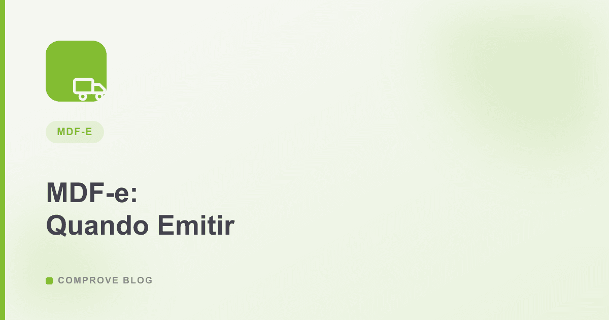 Capa do artigo: MDF-e: O que é e Quando é Obrigatório Emitir